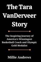 The Tara VanDerveer Story