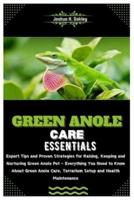 Green Anole Care Essentials