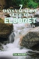 7 Days Vacation Guide to Eldoret