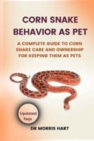 Corn Snake Behavior as Pet