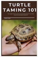 Turtle Taming 101