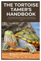 The Tortoise Tamer's Handbook
