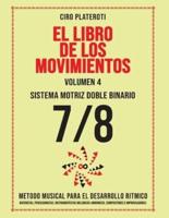 EL LIBRO DE LOS MOVIMIENTOS / Volumen 4 - SISTEMA MOTRIZ DOBLE BINARIO 7/8