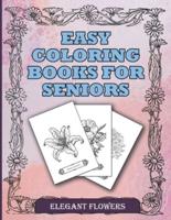 Easy Coloring Books For Seniors Elegant Flowers