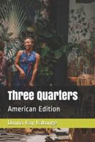 Three Quarters