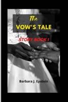 The Vow's tale: Story Book 1