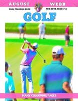 Posh Coloring Book for Boys Ages 6-12 - Golf - Many Colouring Pages