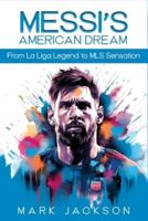 Messi's American Dream