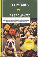 From Tails to Taste Buds