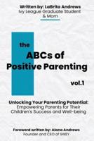 The ABCs of Positive Parenting