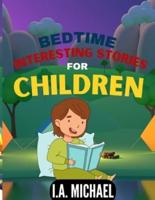 Bedtime Interesting Stories for Children