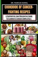 Cookbook of Cancer-Fighting Recipes