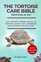 The Tortoise Care Bible
