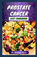 Prostate Cancer Diet Cookbook