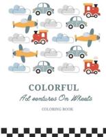 COLORFUL Ad Ventures On Wheels Coloring Book