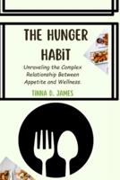 The Hunger Habit