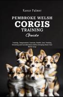 Pembroke Welsh Corgi Training Guide