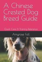 A Chinese Crested Dog Breed Guide