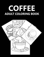 Coffee Adult Coloring Book