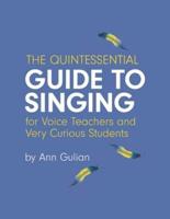The Quintessential Guide to Singing