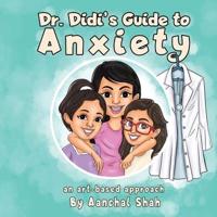 Dr Didi's Guide to Anxiety