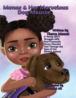Monae & Her Marvelous Dog Mousse