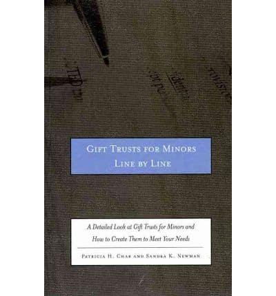 Gift Trusts for Minors Line by Line