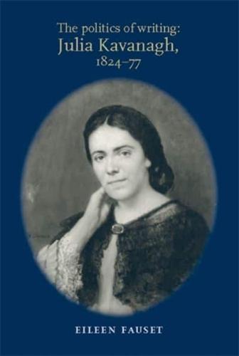 Politics of writing: Julia Kavanagh, 1824-77