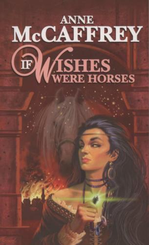 If Wishes Were Horses