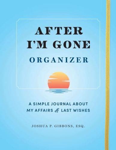 After I'm Gone Organizer