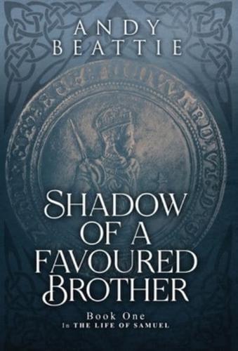 Shadow of a Favoured Brother