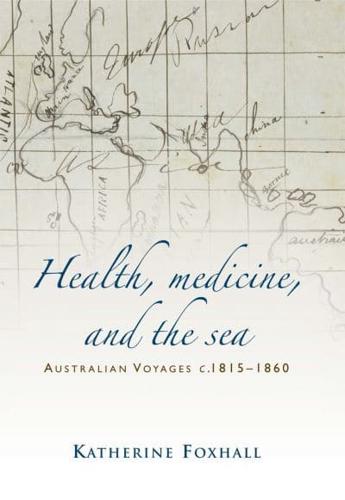 Health, Medicine, and the Sea: Australian Voyages, C.181560