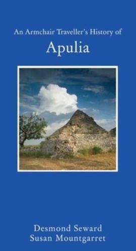 An Armchair Traveller's History of Apulia