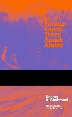 In Other Lands, Trees Speak Arabic