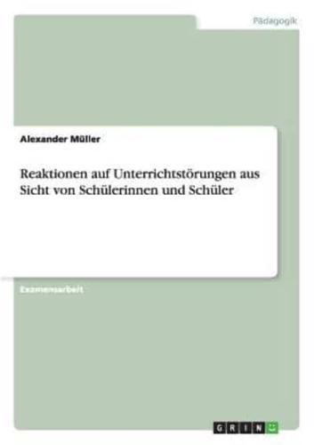 Reaktionen auf Unterrichtstörungen aus Sicht von Schülerinnen und Schüler