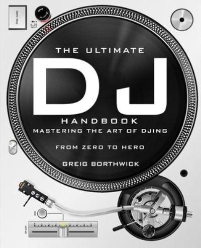 The Ultimate DJ Handbook