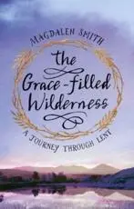 The Grace-Filled Wilderness