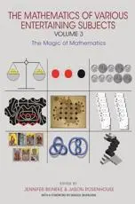 The Mathematics of Various Entertaining Subjects. Volume 3 The Magic of Mathematics