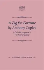 A Fig for Fortune by Anthony Copley