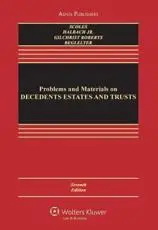 Problems and Materials on Decedents' Estates and Trusts