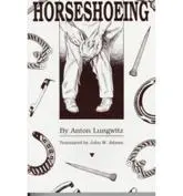 A Textbook of Horseshoeing for Horseshoers and Veterinarians