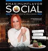 #MaximumFlavorSocial : Food, Family & Followers