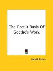 The Occult Basis Of Goethe's Work