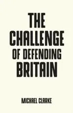 The Challenge of Defending Britain