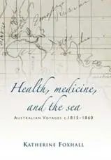 Health, Medicine, and the Sea: Australian Voyages, C.181560