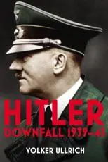 Hitler. Downfall 1939-45