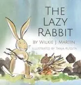 The Lazy Rabbit