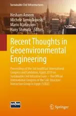 Recent Thoughts in Geoenvironmental Engineering : Proceedings of the 3rd GeoMEast International Congress and Exhibition, Egypt 2019 on Sustainable Civil Infrastructures - The Official International Congress of the Soil-Structure Interaction Group in Egypt