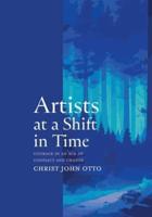 Artists at a Shift in Time