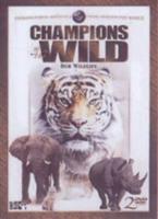 Champions of the Wild: Volume 1